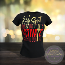 Load image into Gallery viewer, Holy Spirit Activate Custom T-Shirt Collection