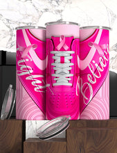 Load image into Gallery viewer, Breast Cancer Awareness 20Oz Tumblers - VARIOUS DESIGNS

